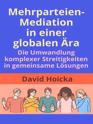 cover image of Mehrparteien-Mediation in einer globalen Ära